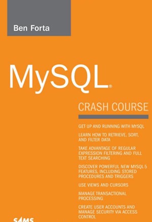 MySQL Crash Course (Sams Teach Yourself in 10 Minutes)