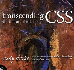 Transcending CSS The Fine Art of Web Design (Voices That Matter)