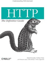 HTTP: The Definitive Guide