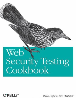 Web Security Testing Cookbook Systematic Techniques to Find Problems Fast