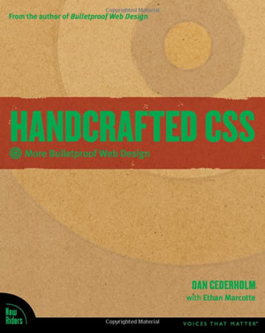 Handcrafted CSS: More Bulletproof Web Design