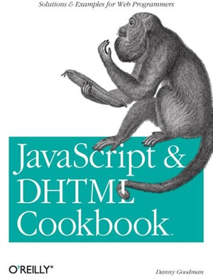 JavaScript & DHTML Cookbook (2nd edition)