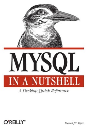 MySQL in a Nutshell (In a Nutshell (O'Reilly))