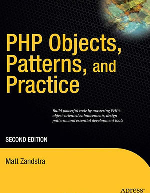 PHP Objects, Patterns, and Practice, Second Edition